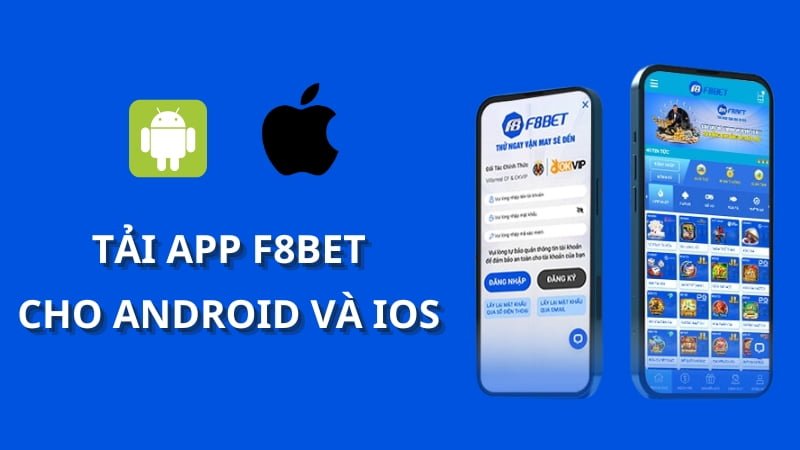 Tải app F8BET: Trải nghiệm đỉnh cao ngay trong tầm tay